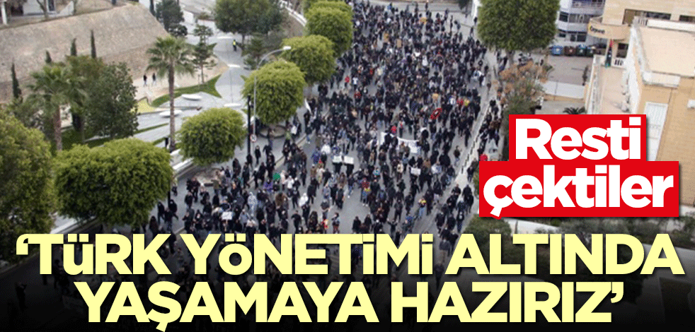 Rumlara resti çektiler! 'Türk yönetimi altında yaşamaya hazırız'