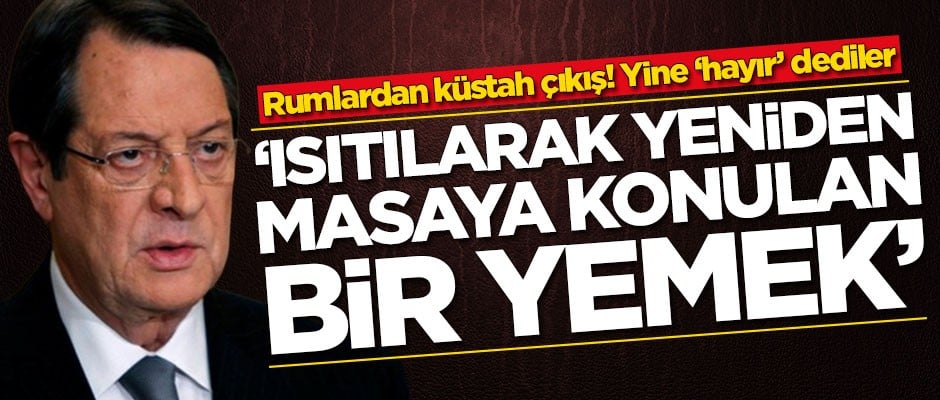 Rumlardan küstah çıkış! Yine 'hayır' dediler