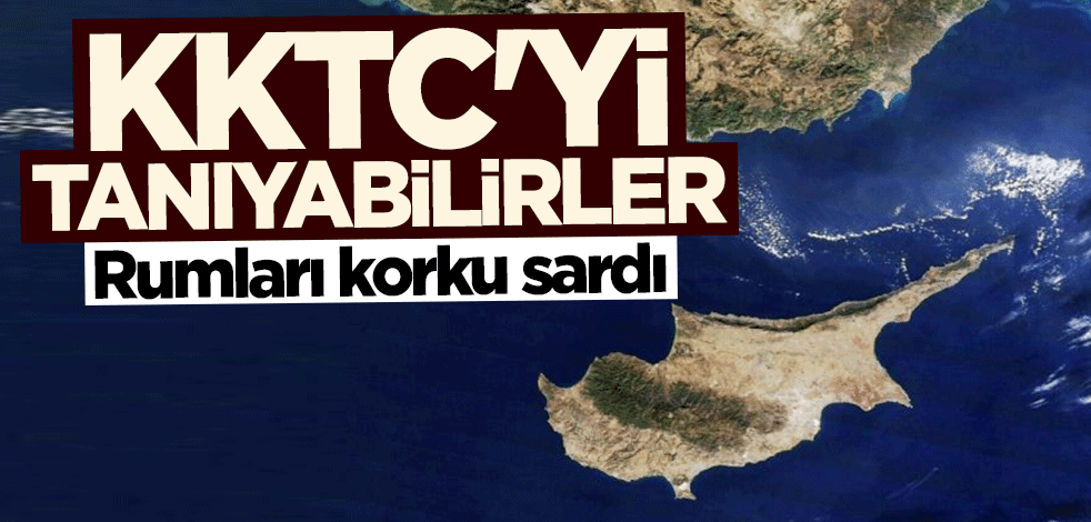 Rumları korku sardı... 5 ülke KKTC'yi tanıyabilir