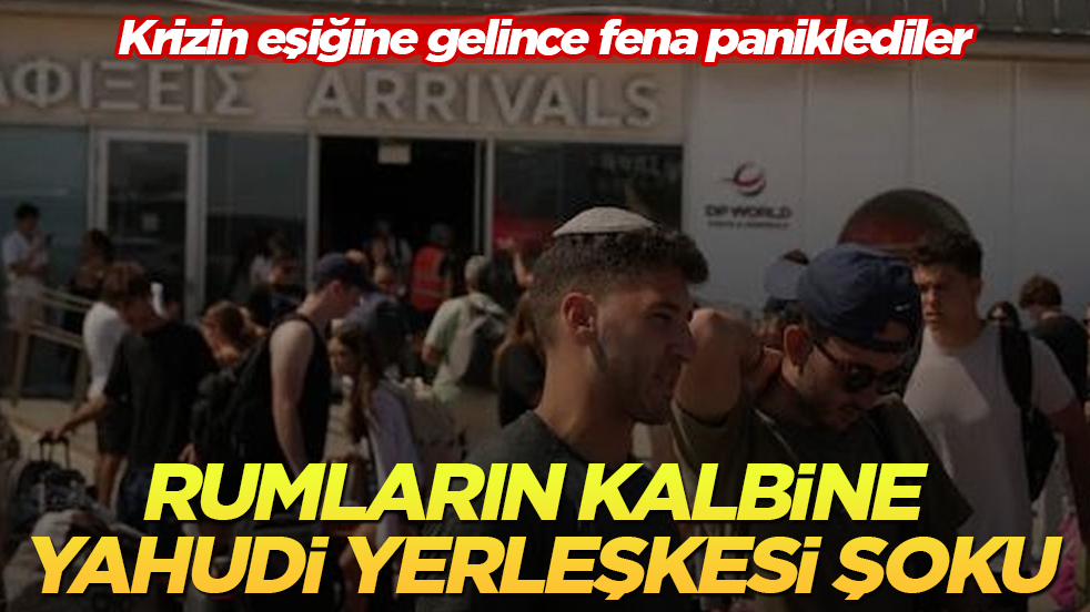 Rumların kalbine Yahudi yerleşkesi şoku! Krizin eşiğine gelince fena paniklediler