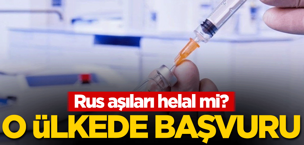 Rus aşıları helal mi? Ülkede başvuru yapıldı