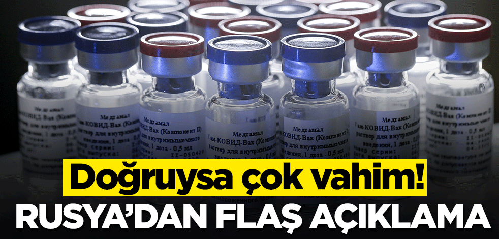 Rus aşısını olan "20 kişi Covid-19'a yakalandı" iddiası! Rusya'dan flaş açıklama