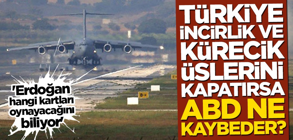 Rus askeri uzmandan çarpıcı açıklama! Türkiye üsleri kapatırsa ABD ne kaybeder?