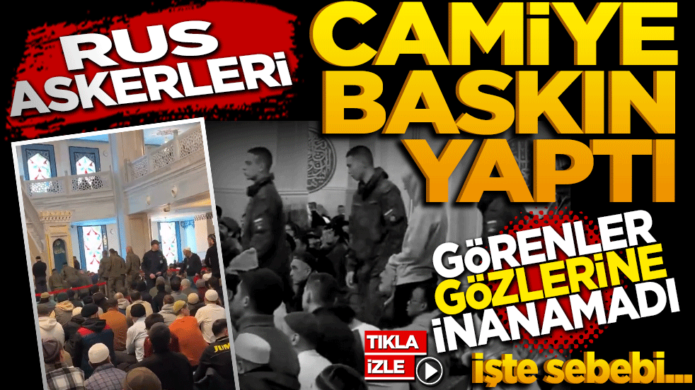 Rus askerleri camiye baskın yaptı! Görenler gözlerine inanamadı, sebebi ise...