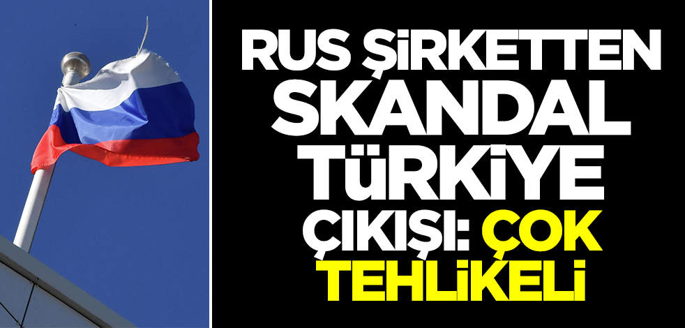 Rus devinden skandal Türkiye çıkışı: Çok tehlikeli
