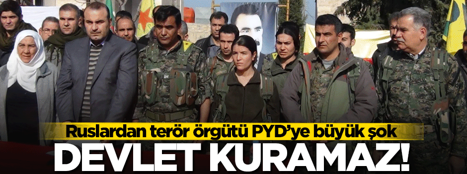 Rus diplomattan terör örgütü PYD'ye büyük şok