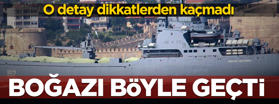 Rus gemisi, Çanakkale Boğazı'nı geçti