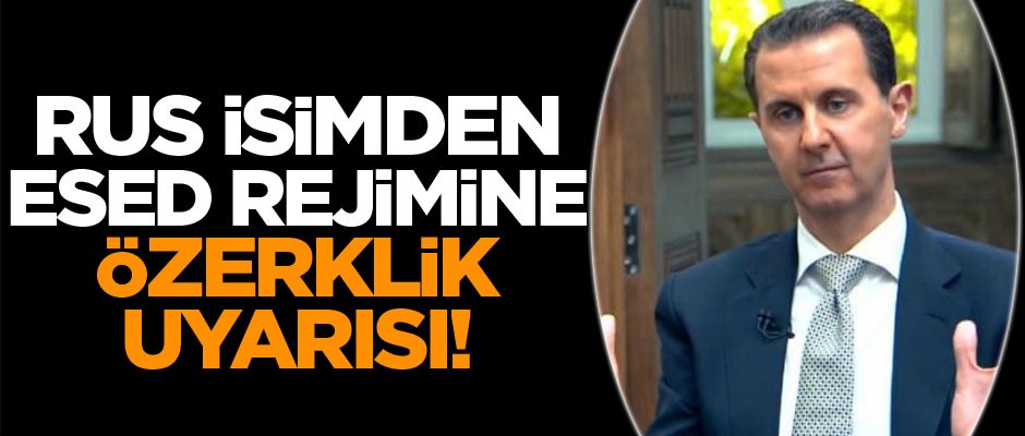 Rus isimden 'Özerklik' çıkışı! Esed rejimi farkında