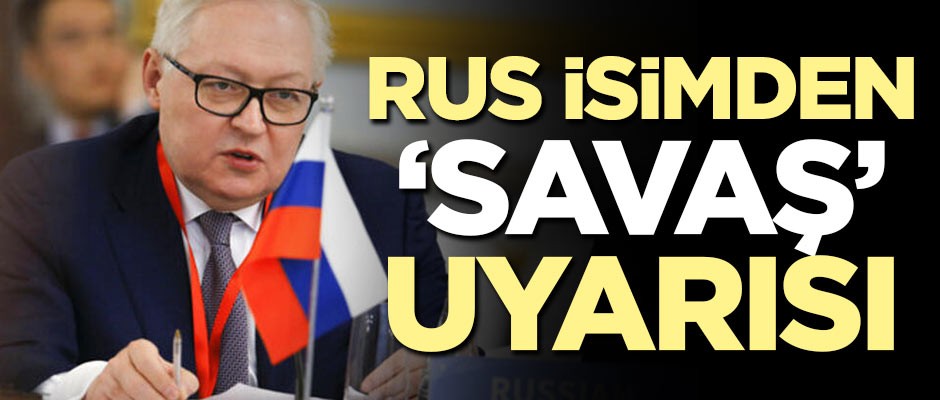 Rus isimden savaş uyarısı!