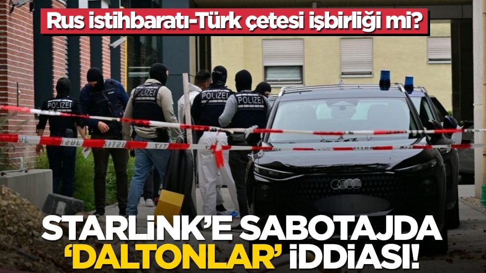 Rus istihbaratı-Türk çetesi işbirliği mi? Starlink’e sabotajda ‘Daltonlar’ iddiası!