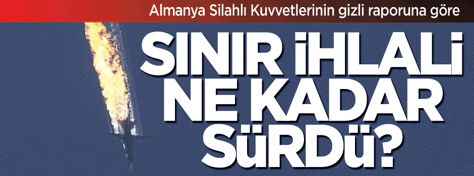 Rus jeti 17 saniye boyunca Türk hava sahasını ihlal etti