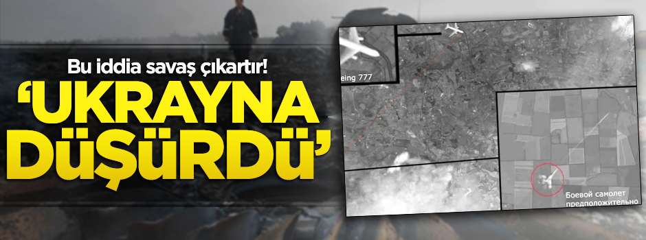 Rus Kanalı: Malezya Uçağını Ukrayna Jeti Düşürdü
