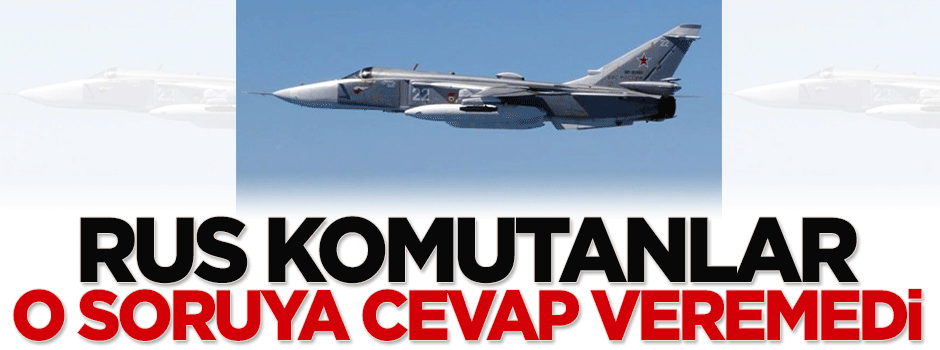 Rus komutanları susturan soru