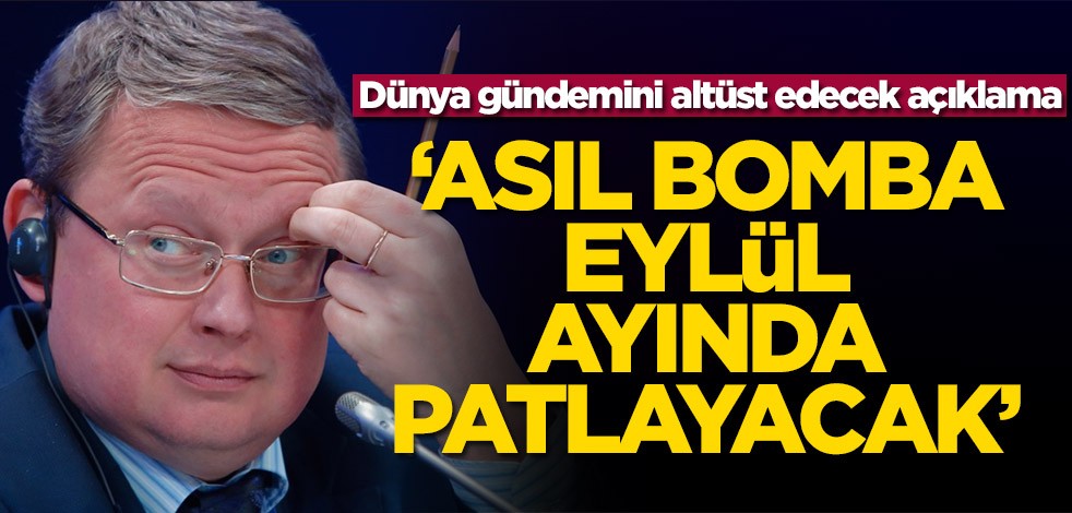 Rus Mikhail Delyagin'den olay açıklama: Asıl bomba Eylül'de patlayacak