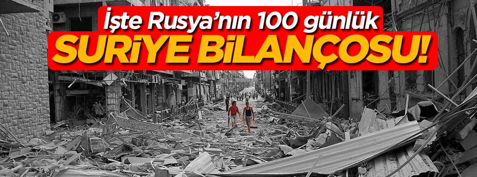 Rus müdahalesinin 100 günlük bilançosu