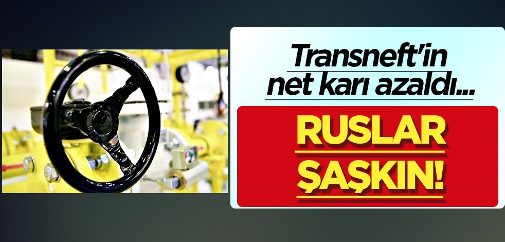 Rus petrol boru hattı işletmecisi: Net karı yüzde 57,5 azaldı diyerek anlattı! Petrol ve doğal gaz beyanı