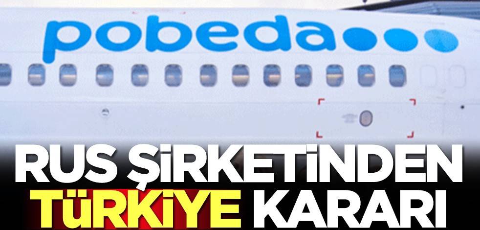 Rus şirketinden Türkiye kararı! Tarih verdiler