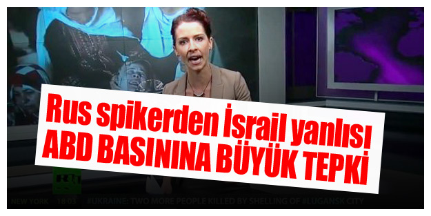 Rus spikerden İsrail yanlısı ABD basınına büyük tepki