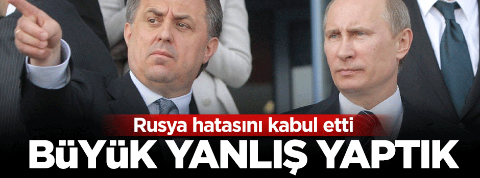 Rus spor bakanından Türkiye fırçası: Yanlış yaptık