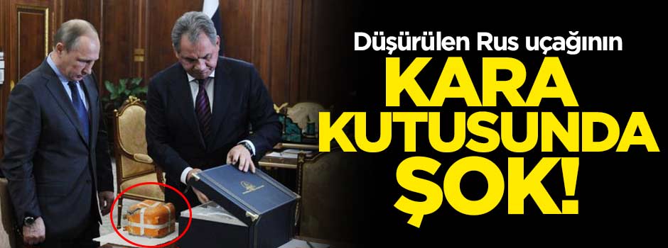 Rus uçağının kara kutusunda şok!
