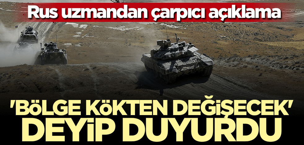 Rus uzman açıkladı: Türkiye ile daha da yakınlaşacağız