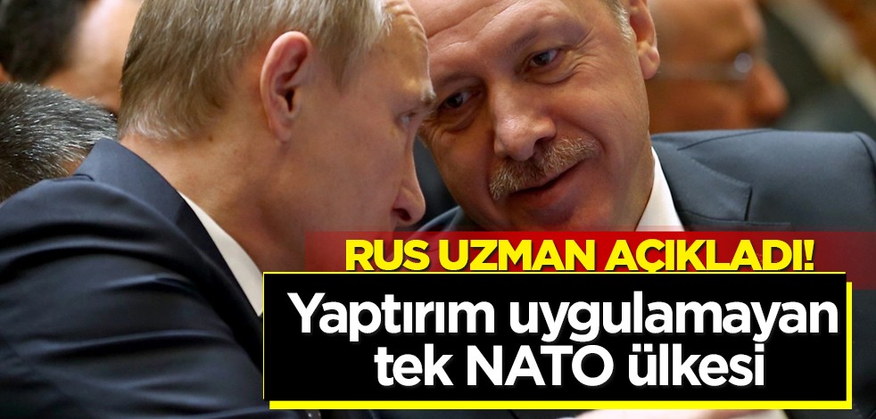 Rus uzman duyurdu: Türkiye yaptırım uygulamayan tek NATO ülkesi... Türkiye’den kritik hamle