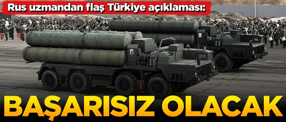 Rus uzmandan flaş Türkiye açıklaması: Başarısız olacak
