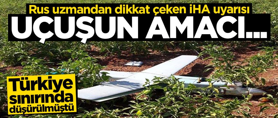 Rus uzmandan Türkiye'ye kritik İHA uyarısı