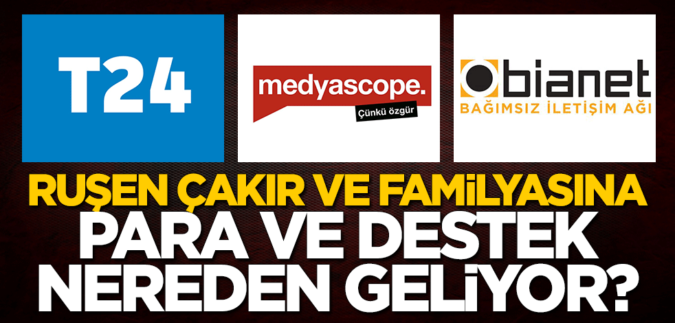 Ruşen Çakır ve familyasına para ve destek nereden geliyor?