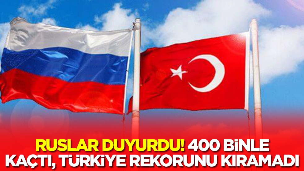 Ruslar duyurdu: 400 binle kaçtı, Türkiye rekorunu kıramadı