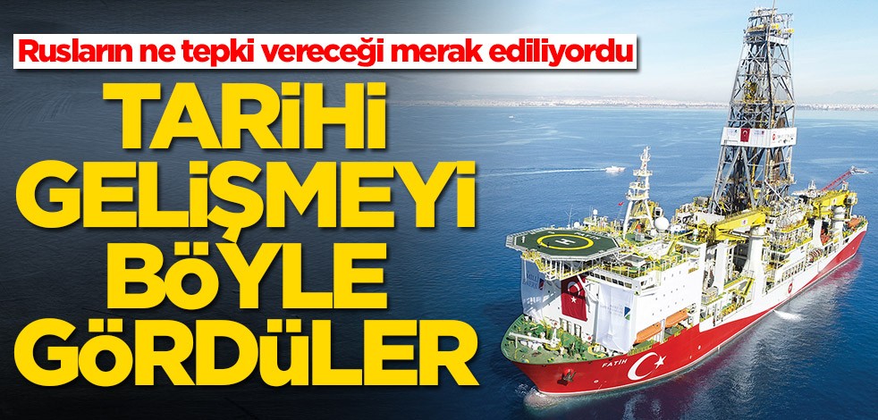 Ruslar tarihi doğalgaz gelişmesini böyle gördü