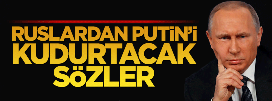 Ruslardan Putin'i kudurtacak sözler: Serserilik