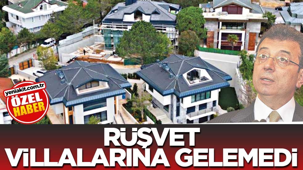 Rüşvet villalarına gelemedi
