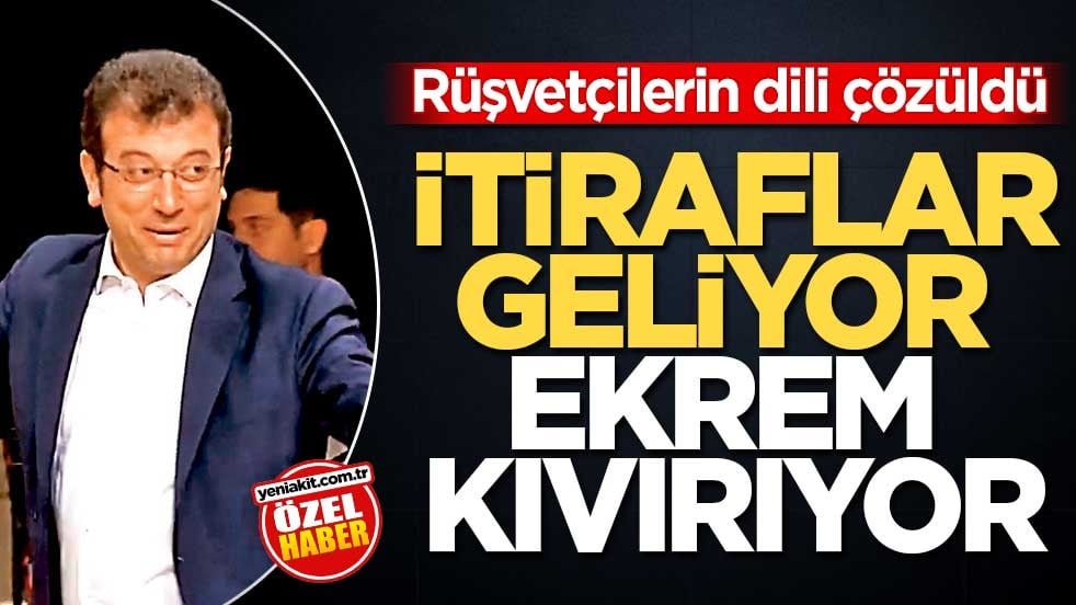 Rüşvetçilerin dili çözüldü! İtiraflar geliyor Ekrem kıvırıyor