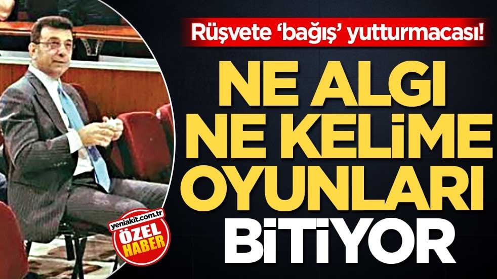 Rüşvete ‘bağış’ yutturmacası! Ne algı ne kelime oyunları bitiyor