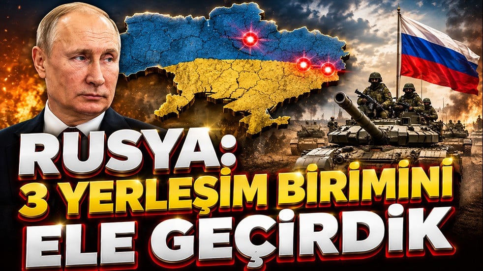Rusya: 3 yerleşim birimini ele geçirdik