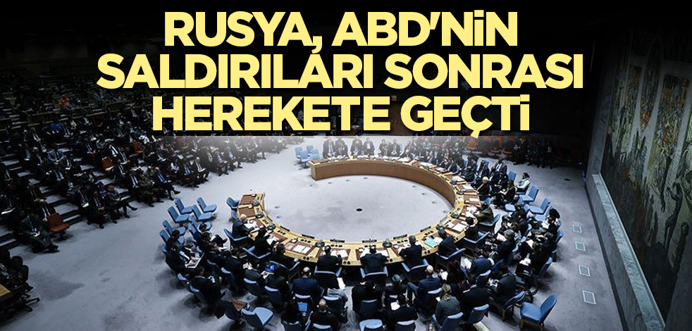 Rusya, ABD'nin saldırıları sonrası BMGK'ye 'acil' toplantı çağrısı yaptı