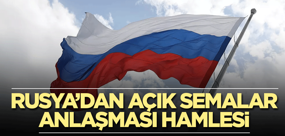 Rusya Açık Semalar Anlaşması'ndan çekiliyor