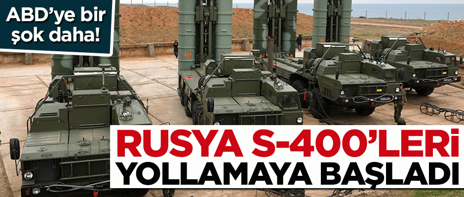 Rusya Çin'e S-400 sevkiyatına başladı