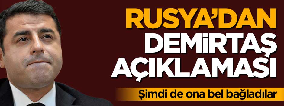 Rusya Demirtaş'a bel bağladı: Görüşme gerçekleşebilir