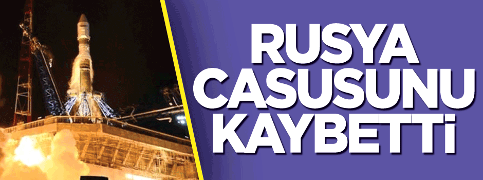 Rusya, en modern casus uydusunu kaybetti