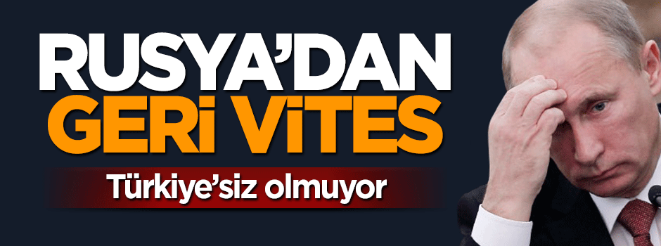 Rusya geri vitese taktı