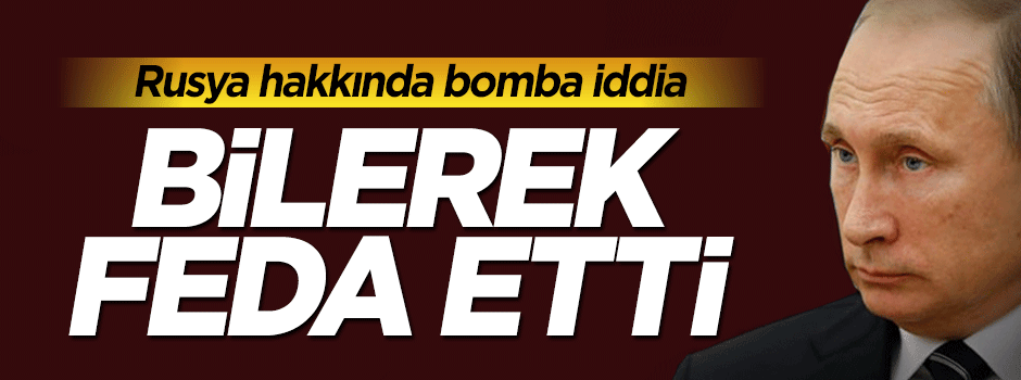 Rusya hakkında şok iddia: Uçağı bilerek düşürttü