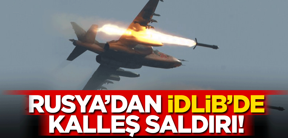 Rusya İdlib'de sivilleri katletmeye devam ediyor!