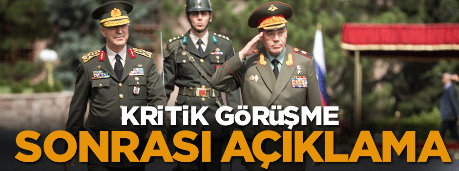 Rusya ile görüşme sonrası açıklama