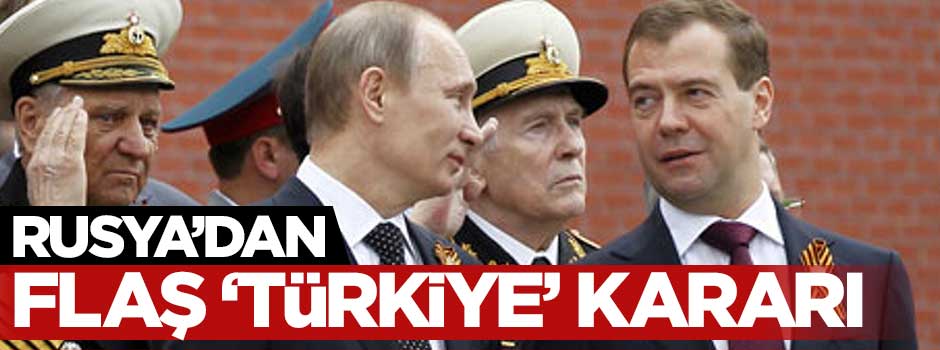 Rusya kabinesi Türkiye gündemiyle toplanma kararı aldı