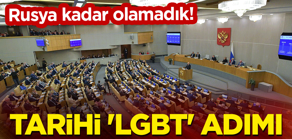 Rusya kadar olamadık! Tarihi 'LGBT' adımı