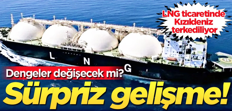 Rusya, Katar ve tedarikçiler, kullandığı Kızıldeniz rotasını kullanmayı bıraktı: tankerleri neden çekiliyor merak edildi! Sıcak saatler