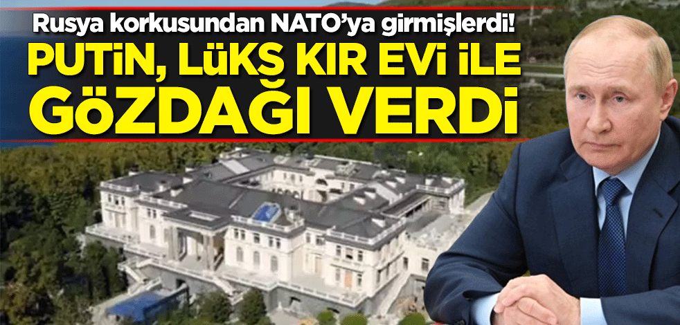 Rusya korkusundan NATO’ya girmişlerdi! Putin, Finlandiya sınırına yaptığı lüks kır evi ile gözdağı verdi