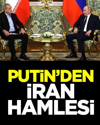 Rusya lideri Putin'den İran hamlesi